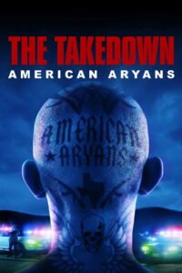 The Takedown: American Aryans: Season 1